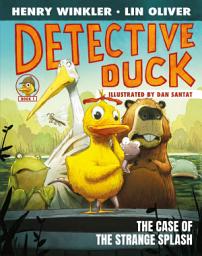 Icon image Detective Duck: The Case of the Strange Splash (Detective Duck #1)