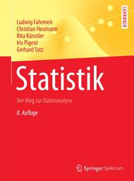 Icon image Statistik: Der Weg zur Datenanalyse, Ausgabe 8