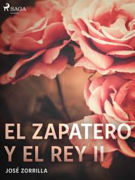 Icon image El zapatero y el rey II