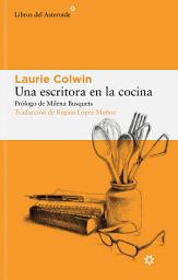 Icon image Una escritora en la cocina