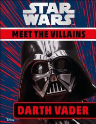 Icon image Star Wars Meet the Villains Darth Vader