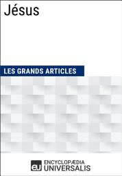 Icon image Jésus: Les Grands Articles d'Universalis