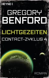 Icon image Lichtgezeiten: Contact-Zyklus Band 4 - Roman