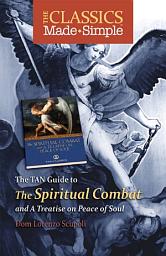 Icon image The Classics Made Simple: The Spiritual Combat