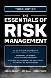 Icon image The Essentials of Risk Management, Third Edition: Edition 3