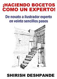 Icon image ¡Haciendo bocetos como un experto!: De novato a ilustrador experto en veinte sencillos pasos