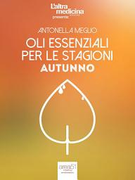 Icon image Oli essenziali per le stagioni: Autunno