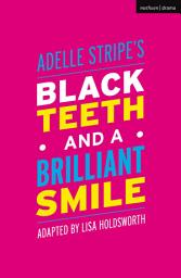 Icon image Black Teeth and a Brilliant Smile