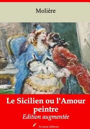 Icon image Le Sicilien ou l'Amour peintre: Nouvelle édition augmentée