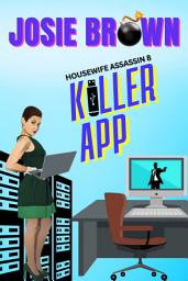 Icon image The Housewife Assassin's Killer App