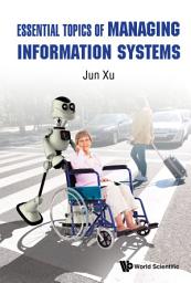 Icon image Essential Topics of Managing Information Systems