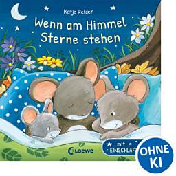 Icon image Wenn am Himmel Sterne stehen: Wunderschönes Pappbilderbuch mit Einschlafritualen für Kinder ab 18 Monaten