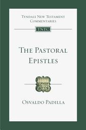 Icon image The Pastoral Epistles: An Introduction and Commentary