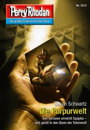 Icon image Perry Rhodan 3231: Die Purpurwelt: Perry Rhodan-Zyklus "Fragmente"