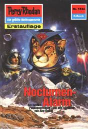 Icon image Perry Rhodan 1534: Nocturnen-Alarm: Perry Rhodan-Zyklus "Die Linguiden"