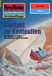Icon image Perry Rhodan 1878: Kontakt zu Kenteullen: Perry Rhodan-Zyklus "Die Heliotischen Bollwerke"
