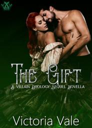 Icon image The Gift: A Villain Duology Sequel Novella