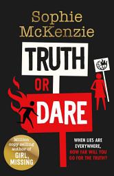 Icon image Truth or Dare: From the World Book Day 2022 author Sophie McKenzie