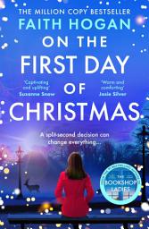 Icon image On the First Day of Christmas: the most gorgeous and emotional festive read for Christmas 2025