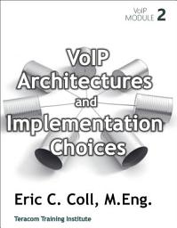 Icon image VoIP Architectures and Implementation Choices