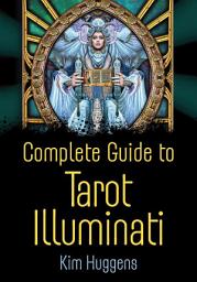 Icon image Complete Guide to Tarot Illuminati