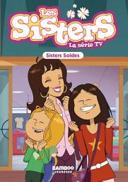 Icon image Les Sisters - La Série TV - Poche - tome 38: Sisters Soldes