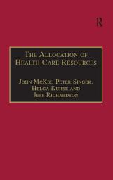 Icon image The Allocation of Health Care Resources: An Ethical Evaluation of the 'QALY' Approach