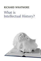 Icon image What is Intellectual History?