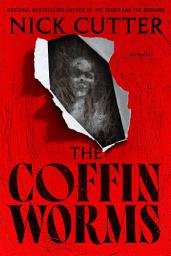 Icon image The Coffin Worms: Novellas