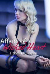 Icon image Affairs of a Wicked Heart