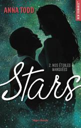 Icon image Stars - Tome 02: Nos étoiles manquées