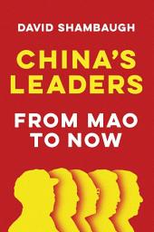 Icon image China's Leaders: From Mao to Now