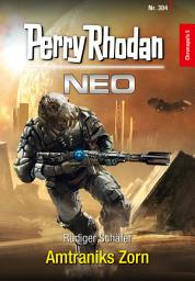 Icon image Perry Rhodan Neo 304: Amtraniks Zorn: Staffel: Chronopuls