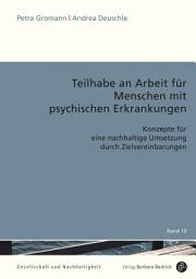 Icon image Teilhabe an Arbeit für Menschen mit psychischen Erkrankungen: Konzepte für eine nachhaltige Umsetzung durch Zielvereinbarungen