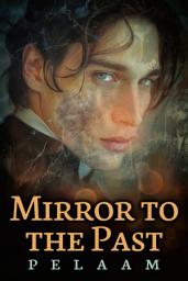 Icon image Mirror to the Past