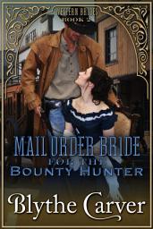 Icon image A Mail Order Bride for the Bounty Hunter