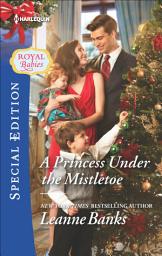 Icon image A Princess Under the Mistletoe