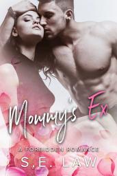 Icon image Mommy's Ex: A Forbidden Romance