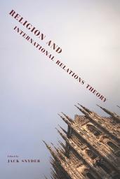 Icon image Religion and International Relations Theory