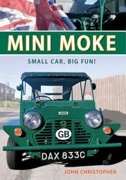 Icon image Mini Moke: Small Car, Big Fun