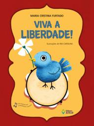 Icon image Viva a liberdade!