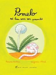 Icon image Pomelo est bien sous son pissenlit