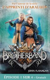 Icon image Feuilleton Brotherband 1 - Episode 1 sur 4: Frères d'armes
