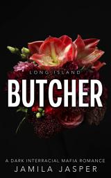 Icon image Long Island Butcher: Dark Mafia BWWM Romance