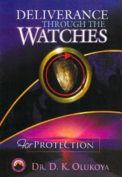 Icon image Deliverance through the Watches for Protection