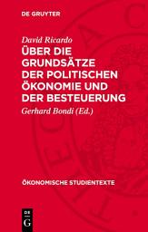 Icon image Über die Grundsätze der politischen Ökonomie und der Besteuerung