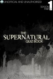 Icon image The Supernatural Quiz Book - Season 1 Part Two
