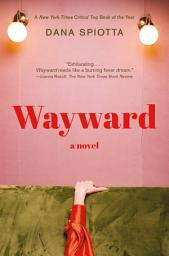 Icon image Wayward: A novel