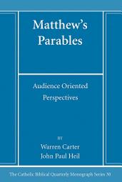 Icon image Matthew’s Parables: Audience Oriented Perspectives