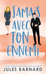 Icon image Jamais avec ton ennemi